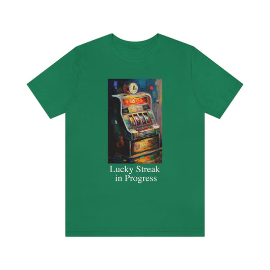 Lucky Streak in Progress - Slot Machine - Unisex Jersey Short Sleeve Tee Ginger's Art and Gift Shop