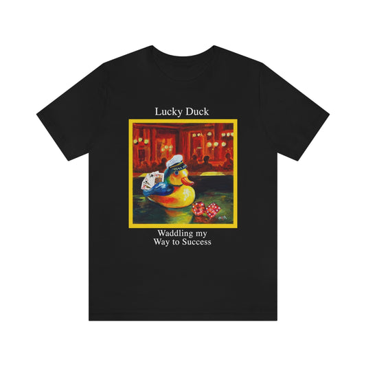 Waddling My Way to Success - Lucky Duck - Unisex Jersey Short Sleeve Tee Ginger's Art and Gift Shop